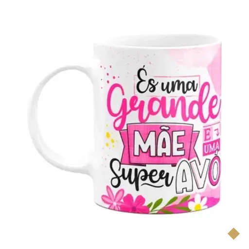Caneca Dia Dos Avós - És Uma Grande Mãe E Uma Super Avó
