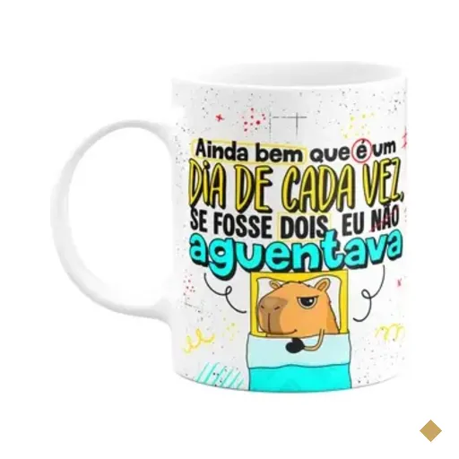 Caneca Divertida Capivaras - Ainda Bem Que É Um Dia Cada Vez
