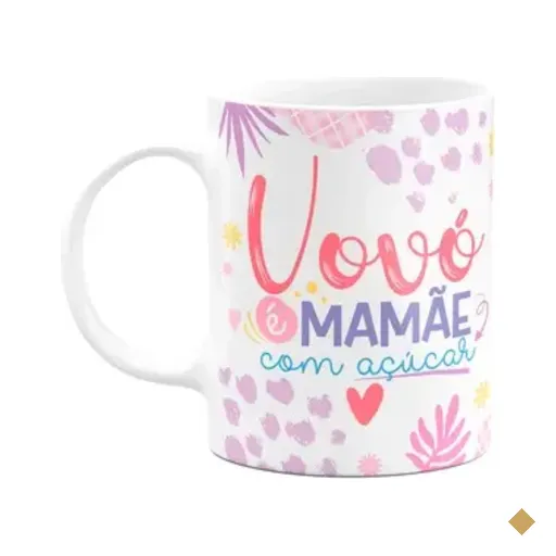 Caneca De Avós - Vovó É Mamãe Com Açúcar - 325ml
