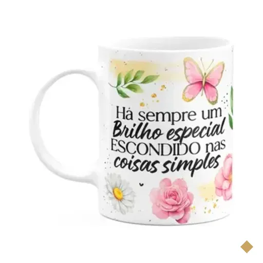 Caneca Motivação - Há Sempre Um Brilho Especial