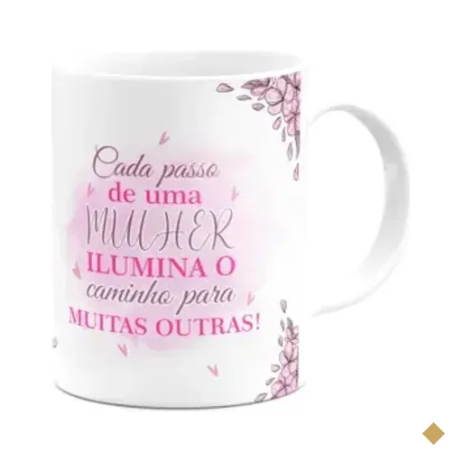 Caneca Mulheres - Cada Passo Ilumina O Caminho
