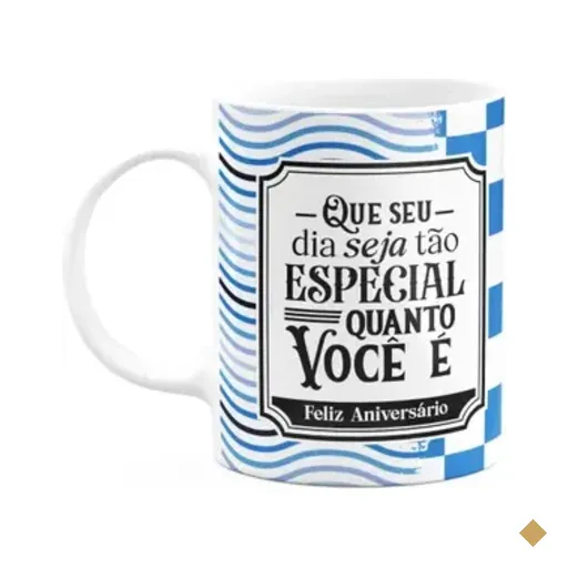 Caneca Aniversário - Que O Seu Dia Seja Especial Como Você
