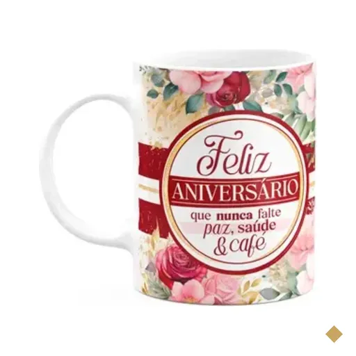Caneca Aniversário - Que Nunca Falte Paz, Saúde E Café - M2