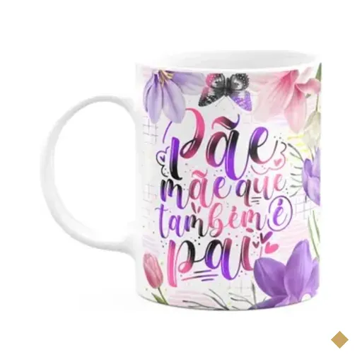 Caneca Dia Das Mães - Pãe, Mãe Que Também É Pai