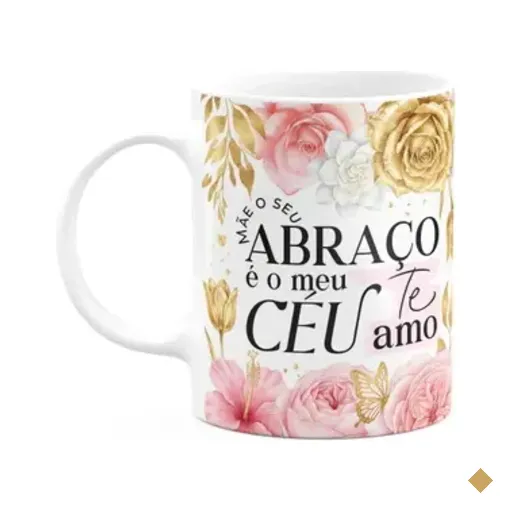 Caneca Dia Das Mães - O Seu Abraço É O Meu Céu - 325ml