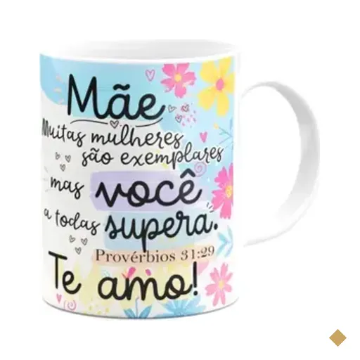 Caneca Mães, Feliz Dia! - Mulher Exemplar - 325ml