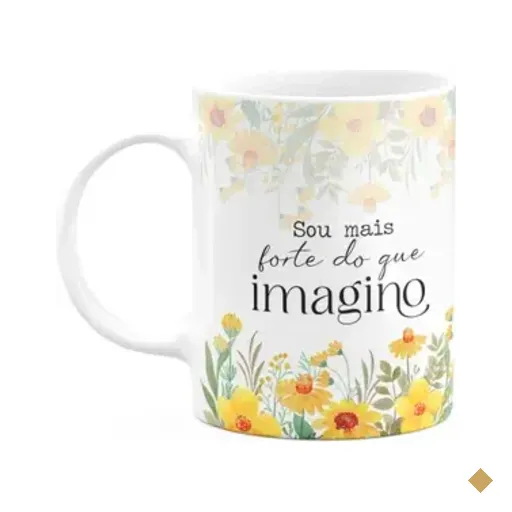 Caneca Florescer - Sou Mais Forte Do Que Imagino