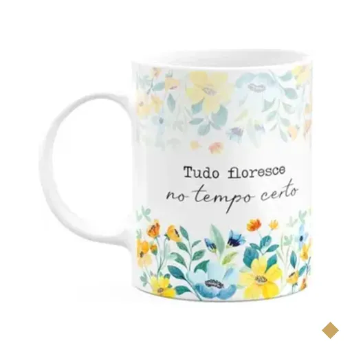 Caneca Florescer - Tudo Floresce No Tempo Certo