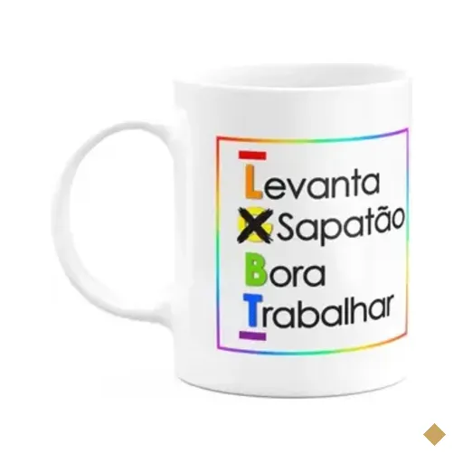 Caneca Divertida Lgbt - Levanta Sapatão, Bora Trabalhar!