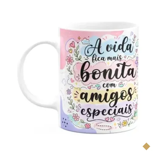 Caneca Amizade - A Vida Mais Bonita Com Amigos Especiais
