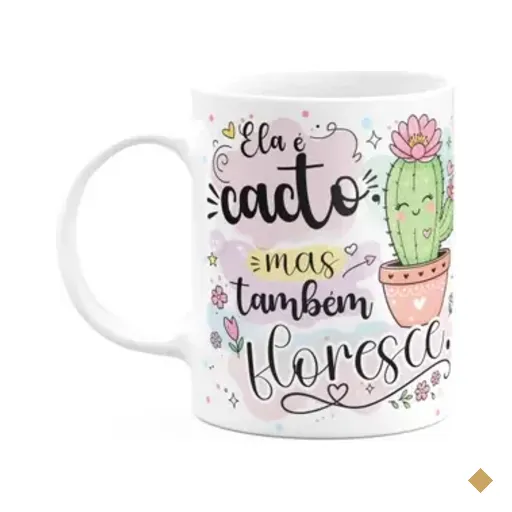 Caneca Divertida - Ela É Cacto Mas Também Floresce
