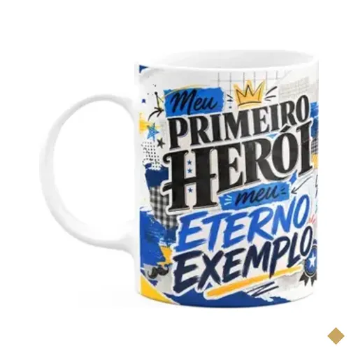 Caneca De Pais - Meu Primeiro Herói