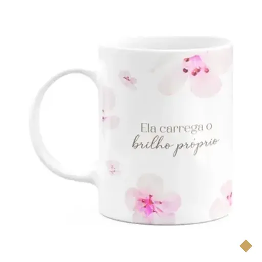 Caneca Floral Mulheres - Ela Carrega O Brilho Próprio