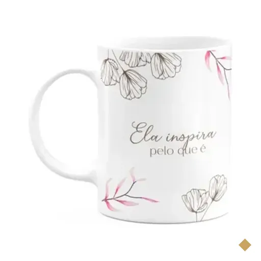 Caneca Floral Mulheres - Ela Inspira Pelo Que É