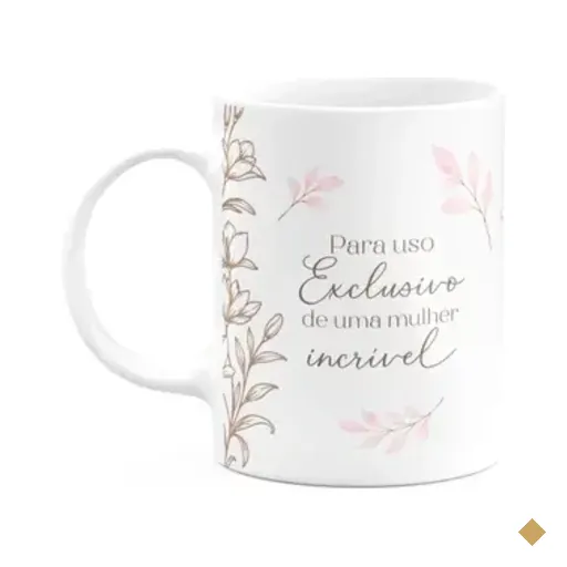 Caneca Floral Mulheres - Exclusivo De Uma Mulher Incrível