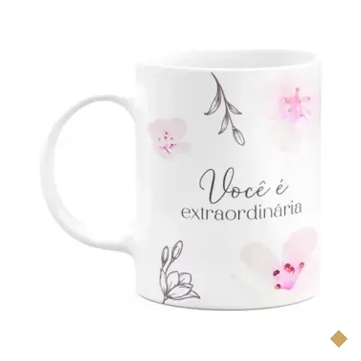 Caneca Floral Mulheres - Você É Extraordinária