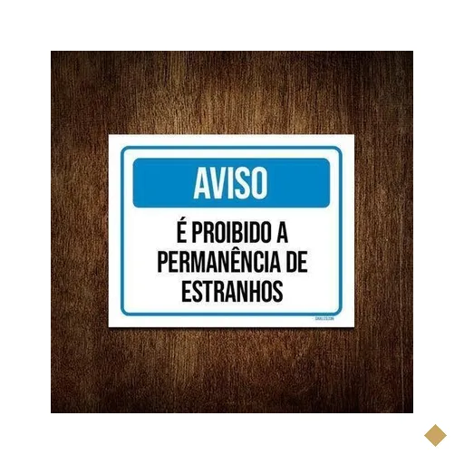 Kit 10 Placas Aviso É Proibido Permanência de Estranhos