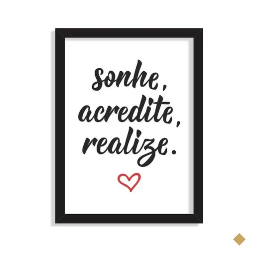 Quadro Decorativo Sonhe, Acredite, Realize