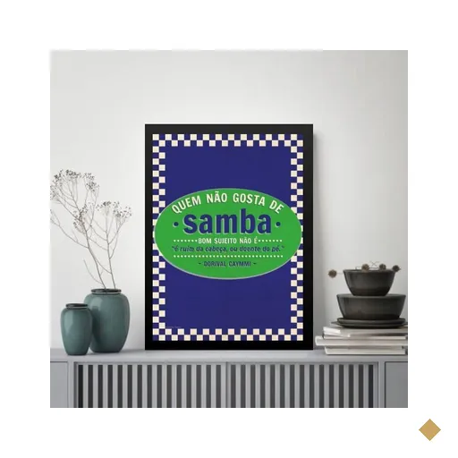 Quadro Quem Não Gosta de Samba 45x34cm - com Vidro:moldura Preta