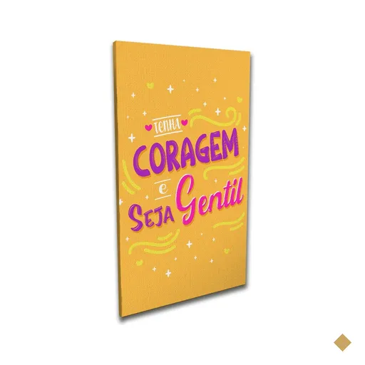 Quadro Decorativo Tenha Coragem Frase - 40x60cm