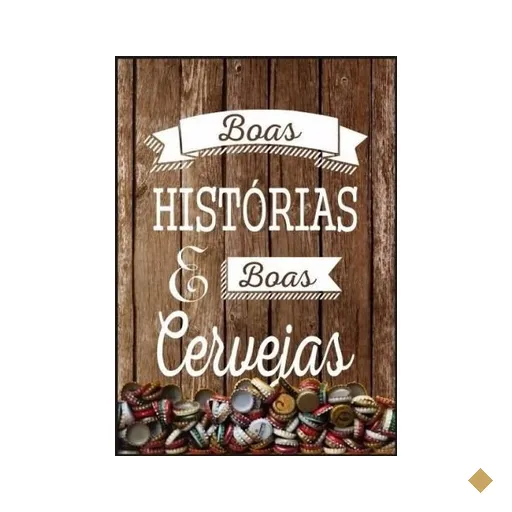 Placa quadro decorativo A3 - 30 x 42 frase boas histórias e boas cervejas